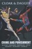 CLOAK AND DAGGER CRIME AND PUNISHMENT HC [STANDARD] [9780785161295]